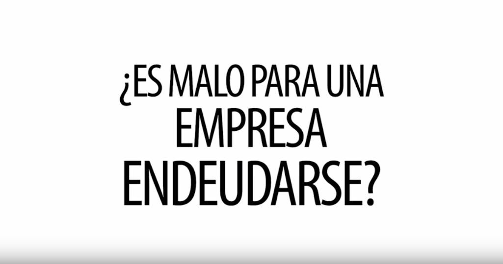 Noticia - Es malo para una empresa endeudarse
